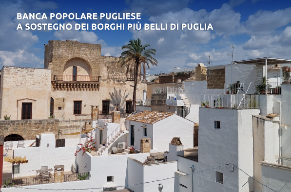 Banca Popolare Pugliese a sostegno dei Borghi più belli di Puglia