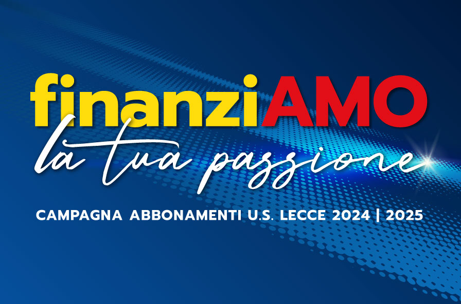 Campagna Abbonamenti U.S. Lecce Stagione 2024/2025